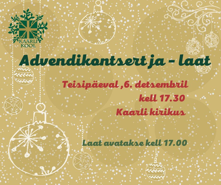 Kaarli Kooli advendikontsert ja -laat Kaarli Kooli advendikontsert ja -laat